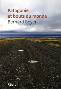 Patagonie et bout du monde