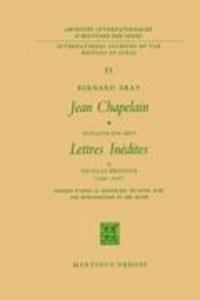 Bernard Bray - Jean ChapelainSoixante-dix-sept lettres inédites à Nicolas Heinsius (1649-1658) - Publiées d'après le manuscrit de Leyde avec une introduction et des notes.
