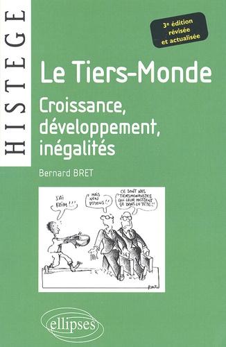 Le Tiers-Monde. Croissance, Développement, Inégalités 3e édition