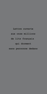 Bernard Bretonnière - Lettre ouverte aux onze millions de lits français qui dorment sans personne dedans.