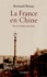 La France en Chine. Du XVIIe siècle à nos jours