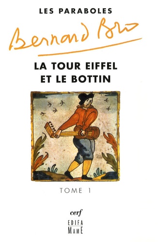 Bernard Bro - Les paraboles - Tome 1, La Tour Eiffel et le Bottin.