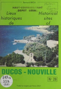 Bernard Brou et Michel Pehau - Lieux historiques de Ducos-Nouville - Historical sites of Ducos-Nouville.