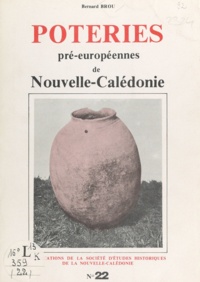 Bernard Brou - Poteries pré-européennes de Nouvelle-Calédonie.