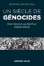 Bernard Bruneteau - Un siècle de génocides.