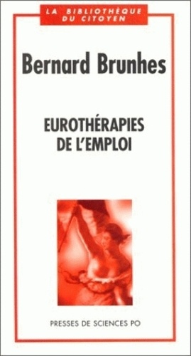 Bernard Brunhes - Eurothérapies de l'emploi.