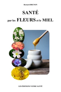 Sante par les fleurs et le miel