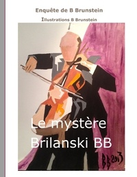 Bernard Brunstein - Le mystère Brilanski.