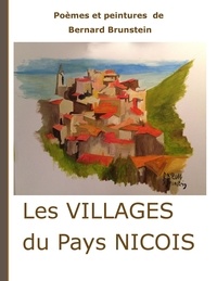 Bernard Brunstein - Les villages du pays Niçois.