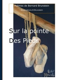 Bernard Brunstein - Sur la pointe des pieds.