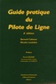 Bernard Cabanes et Nicolas Loukakos - Guide pratique du Pilote de Ligne.