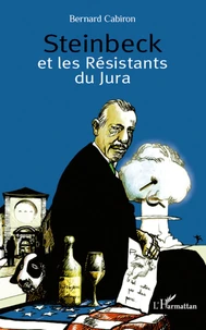 Steinbeck et les Résistants du Jura