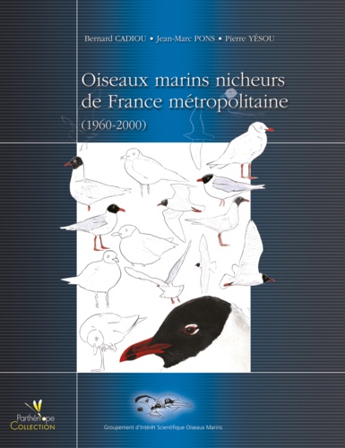 Oiseaux marins nicheurs de France métropolitaine. 1960-2000