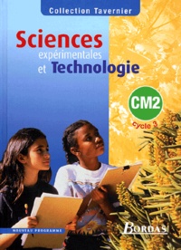Bernard Calmettes et Jean-Loup Canal - Sciences expérimentales et technologie CM2 cycle 3 manuel.