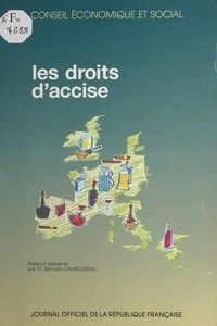 Bernard Cambournac et  Conseil Economique et Social - Les droits d'accise - Séances des 23 et 24 avril 1991.