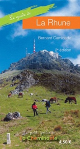 Bernard Caminade - Le guide de la Rhune.