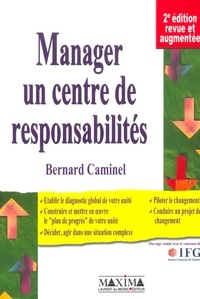 Bernard Caminel - Manager un centre de responsabilités.