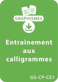 Bernard Camus - Graphismes  : Graphismes et calligraphie GS/CP/CE1 - Entraînement aux calligrammes - Un lot de 18 fiches à télécharger.