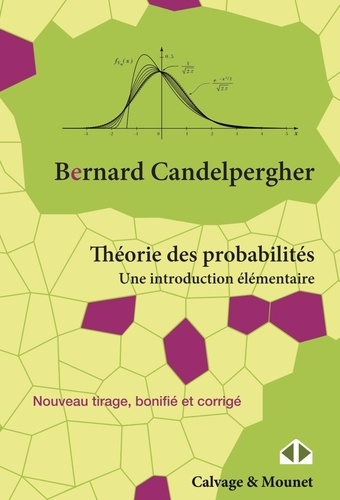 Bernard Candelpergher - Théorie des probabilités - Une introduction élémentaire.