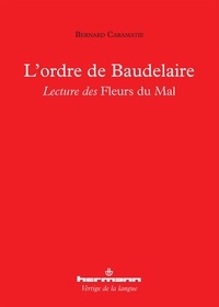 Bernard Caramatie - L'ordre de Baudelaire.
