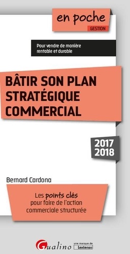 Bernard Cardona - Bâtir son plan stratégique commercial.