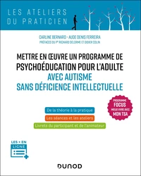 Mettre en oeuvre un programme de psychoéducation pour l'adulte avec autisme sans déficience intellectuelle
