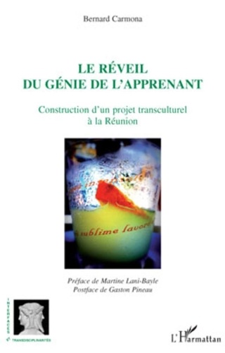 Bernard Carmona - Le réveil du génie de l'apprenant - Construction d'un projet transculturel à La Réunion.