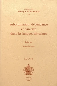 Subordination, dépendance et parataxe dans les langues africaines