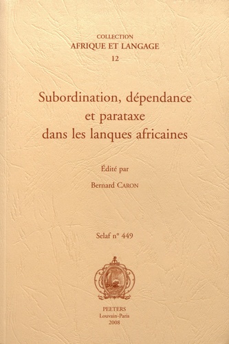 Subordination, dépendance et parataxe dans les langues africaines