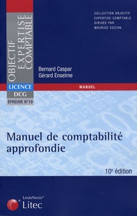 Bernard Caspar et Gérard Enselme - Manuel de comptabilité approfondie DCG épreuve n° 10.