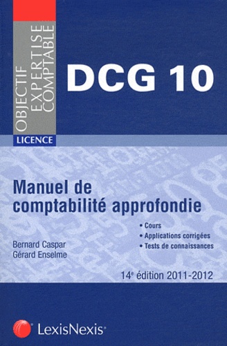 Bernard Caspar et Gérard Enselme - Manuel de comptabilité approfondie et révision.