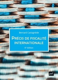 Bernard Castagnède - Précis de fiscalité internationale.