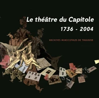 Le théâtre du Capitole (1736-2004)