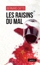 Bernard Catto - Les raisins du mal.