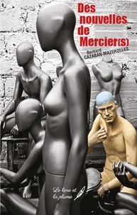 Bernard Cazaban-Mazerolles - Des nouvelles de Mercier(s).
