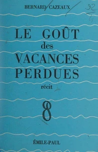 Le goût des vacances perdues