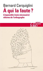 A qui la faute ?