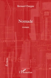 Bernard Chaigne - Nomade.