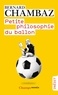 Bernard Chambaz - Petite philosophie du ballon.