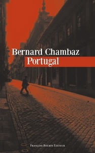 Bernard Chambaz - Portugal.