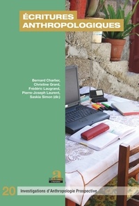 Bernard Charlier et Christine Grard - Ecritures anthropologiques.