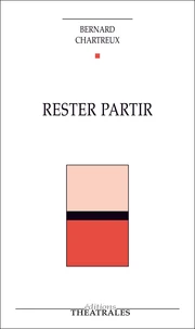 Rester partir