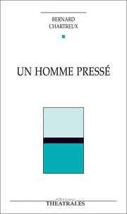 Un homme pressé