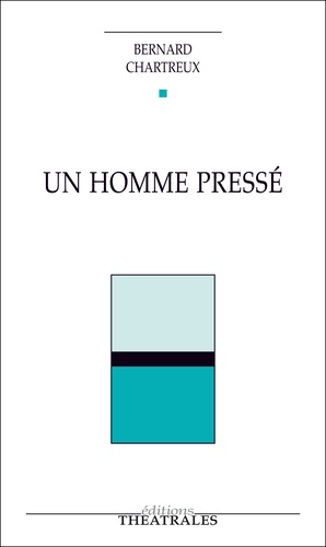 Un homme pressé