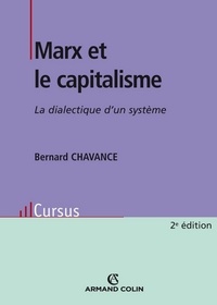 Bernard Chavance - Marx et le capitalisme - La dialectique d'un système.