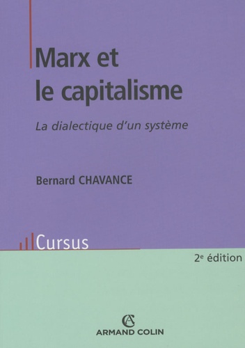 Marx et le capitalisme. La dialectique d'un système 2e édition
