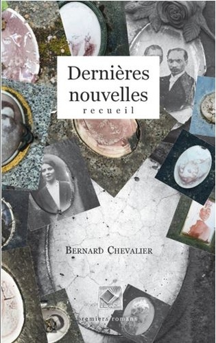 Bernard Chevalier - Dernières nouvelles.