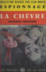 Bernard Cheyenne et Jean Bruce - La chèvre.