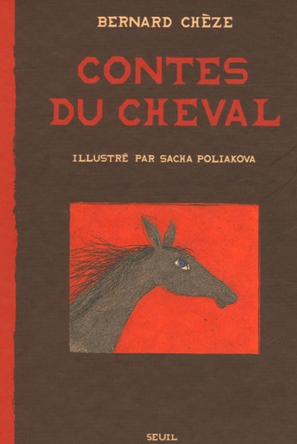 Bernard Chèze - Contes du cheval.
