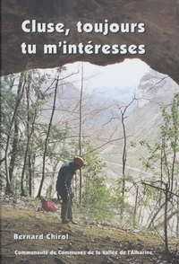 Cluse, toujours tu m'intéresses
